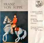 Cover for album: Franz von Suppé / Orquesta Sinfónica de Limburgo Dir A. Rieu – Caballería Ligera / Poeta Y Aldeano(7