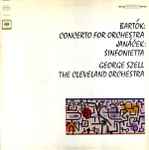 Cover for album: Bartók / Janáček - George Szell, The Cleveland Orchestra – Concerto For Orchestra / Sinfonietta
