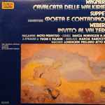 Cover for album: Wagner, Suppé, Weber, Sir Alexander Gibson – Cavalcata Delle Walkirie, Poeta E Contadino, Invito Al Valzer(LP, Compilation)