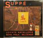 Cover for album: Suppé, Millöcker - Royal Philh. – Leichte Kavallerie(CD, Compilation)