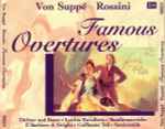 Cover for album: Von Suppé / Rossini – Famous Overtures(2×CD, Compilation)