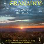 Cover for album: Granados, Orquesta Radio Sinfonica De Paris  Director: Carlos Suriñac – Andaluza / Rondalla(7