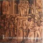 Cover for album: Moderne, Susato, Gervaise, Franck, Hassler, Attaignant, Christoph Demantius – Tanzmusik Der Renaissance