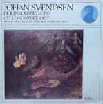 Cover for album: Johan Svendsen, Arve Tellefsen, Hege Waldeland, Filharmonisk Selskaps Orkester, Musikselskabet «Harmonien»s Orkester, Karsten Andersen – Fiolinkonsert, Op. 6 / Cellokonsert, Op. 7(LP)