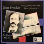 Cover for album: Johan Svendsen, The Kontra Quartet – String Quartet In A Minor, Op.1, Octet In A Major, Op. 3