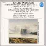Cover for album: Johan Svendsen, Ørnulf Boye Hansen, Oslo Philharmonic Orchestra Conducted By Øivin Fjeldstad – Symphony No 2 In B Flat Major, Op. 15 •  Grande Polonaise, Op. 12 •  Carnival In Paris, Op. 9 •  Romance For Violin And Orchestra In G Major, Op. 26