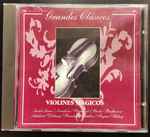 Cover for album: Saint Saens / Svendsen / Paganini / Schubert – Violines Mágicos(CD, Compilation, Stereo)
