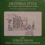 Cover for album: The Chapel Choir Of Highfield School / Jonathan Butcher (2) / Donald Swann / Philip Martin / Colin Warnock – Highfield Style(LP)