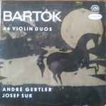 Cover for album: Bartók, André Gertler, Josef Suk – 44 Violin Duos