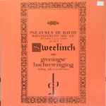 Cover for album: Sweelinck - Groningse Bachvereniging, Johan van der Meer (2) – Pseaumes De David, Nouvellement Mis En Musique, À 4, 5, 6, 8 Parties(LP, Album)