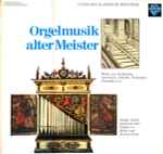 Cover for album: Prätorius, Sweelinck, Scheidt, Froberger, Pachelbel - Walter Kraft – Orgelmusik Alter Meister