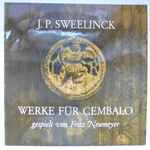 Cover for album: Jan Pieterszoon Sweelinck, Fritz Neumeyer – Werke Für Cembalo