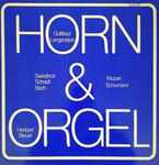 Cover for album: Gottfried Langenstein, Heribert Breuer, Sweelinck, Scheidt, Bach, Mozart, Schumann – Horn & Orgel(LP, Stereo)