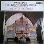 Cover for album: Sweelinck - Jacques Van Oortmerssen – The Great Organ Works