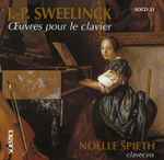 Cover for album: J.P. Sweelinck, Noëlle Spieth – Œuvres pour clavier(CD, )