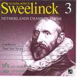 Cover for album: Sweelinck / Netherlands Chamber Choir, Paul Van Nevel – The Choral Works Of Sweelinck 3