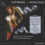 Cover for album: Goudimel & Sweelinck, Ensemble Claude Goudimel Direction Christine Morel – Pseaumes De David(CD, Album)