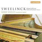 Cover for album: Sweelinck - Robert Woolley – Paduana Lachrymae - Works For Keyboard, Volume 2(CD, Album)