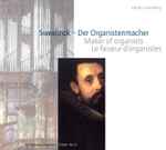 Cover for album: Sweelinck, Léon Berben – Der Organistenmacher(CD, Album)