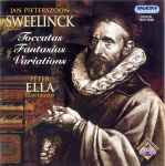 Cover for album: Jan Pieterszoon Sweelinck / Péter Ella – Toccatas - Fantasias - Variations(CD, Album)