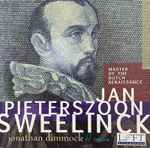 Cover for album: Jonathan Dimmock, Jan Pieterszoon Sweelinck – Sweelinck: Master Of The Dutch Renaissance(2×CD, Album)