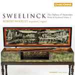 Cover for album: Sweelinck - Robert Woolley – The Orpheus Of Amsterdam - Works For Keyboard, Volume 3(CD, Album)