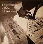 Cover for album: Bach, Daquin, Heredia, Matthison-Hansen, Sweelinck, Mogens Melbye – Orgelmusik I Ribe Domkirke(LP, Stereo)