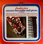 Cover for album: Charles Ives / Béla Bartók - Rafael Druian, John Simms (3) – Sonatas For Violin And Piano (Complete) / Sonata No. 2 For Violin And Piano(2×LP, Album, Stereo)