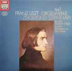 Cover for album: Franz Liszt, Zsigmond Szathmáry – Orgelwerke Teil 1