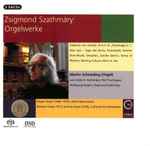 Cover for album: Zsigmond Szathmáry, Martin Schmeding – Orgelweke(2×SACD, Hybrid, Multichannel, Album)