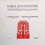 Cover for album: Colette Comoy / Michael Wladkowski • Karol Szymanowski – Les Chants De Kurpie / Le Muezzin Passioné(LP, Album, Stereo)