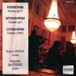 Cover for album: Robert Szreder, Paderewski, Szymanowski, Lutoslawski, Boguslaw Jan Strobel – Sonata Op. 13, Sonata Op. 9, Partita(CD, )
