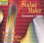 Cover for album: Szymanowski, Poulenc, Robert Shaw, Atlanta Symphony Orchestra & Chorus – Stabat Mater