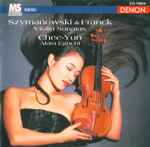 Cover for album: Szymanowski & Franck - Chee-Yun, Akira Eguchi – Violin Sonatas(CD, Album)