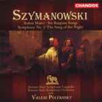 Cover for album: Szymanowski, Valery Polyansky, Russian State Symphony Orchestra, The Russian State Symphony Cappella – Stabat Mater, Six Kurpian Songs, Symphony 3 