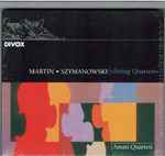 Cover for album: Frank Martin (3), Karol Szymanowski, Hermann Haller, Wladimir Vogel, Amati Quartet – String Quartets(CD, )