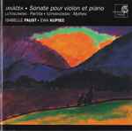 Cover for album: Janáček, Lutosławski, Szymanowski - Faust, Kupiec – Janáček - Sonate Pour Violon Et Piano ; Lutoslawski - Partita ; Szymanowski - Mythes(CD, Album)