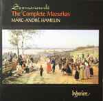 Cover for album: Szymanowski, Marc-André Hamelin – The Complete Mazurkas(CD, )
