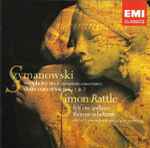 Cover for album: Szymanowski - Simon Rattle – Symphony No.4 • Violin Concertos Nos.1&2(CD, Album)
