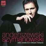Cover for album: Anderszewski - Szymanowski – Piano Sonata No. 3 / Métopes / Masques