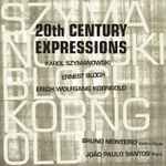 Cover for album: Karol Szymanowski, Ernest Bloch, Erich Wolfgang Korngold, Bruno Monteiro (2), João Paulo Santos (2) – 20th Century Expressions(CD, )
