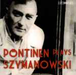 Cover for album: Pöntinen Plays Szymanowski – Piano Music(CD, Album)