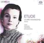 Cover for album: Clare Hammond - Chin, Kapustin, Lyapunov, Szymanowski – Etude(SACD, Hybrid, Multichannel, Album)