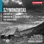 Cover for album: Szymanowski, Ben Johnson (31), BBC Symphony Chorus, BBC Symphony Orchestra, Edward Gardner – Symphonies Nos. 1 & 3 etc.(SACD, Hybrid, Multichannel, Stereo)