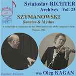 Cover for album: Sviatoslav Richter, Oleg Kagan, Szymanowski – Sviatoslav Richter Archives Vol. 23(CD, )