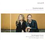 Cover for album: Szymanowski - Duo Brüggen-Plank : Marie Radauer-Plank, Henrike Brüggen – Works For Violin And Piano(CD, Album)
