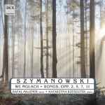 Cover for album: Szymanowski, Rafał Majzner, Katarzyna Rzeszutek – We Mgłach; Songs, Opp. 2, 5, 7 11(CD, Album)