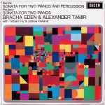 Cover for album: Bartók / Poulenc, Bracha Eden & Alexander Tamir With Tristan Fry & James Holland – Sonata For Two Pianos And Percussion / Sonata For Two Pianos