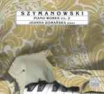 Cover for album: Szymanowski, Joanna Domańska – Piano Works Vol. 2(CD, Album)