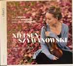 Cover for album: Anna Agafia, Sinfonia Varsovia, Aleksandar Markovic, Nielsen, Szymanowski – Violin Concertos(CD, Album)